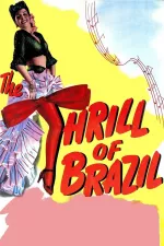 Thrill of Brazil, The