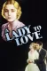 Lady to Love, A