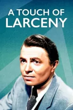 Touch of Larceny, A