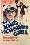 King and the Chorus Girl, The