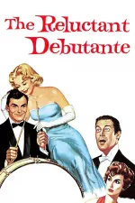 Reluctant Debutante, The