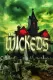 Wickeds, The