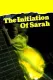Initiation of Sarah, The