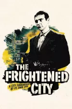 Frightened City, The
