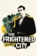 Frightened City, The