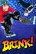 Brink!