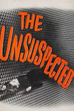 Unsuspected, The