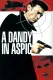 Dandy in Aspic, A
