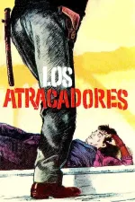 Atracadores, Los