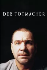 Totmacher, Der