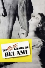 Private Affairs of Bel Ami, The