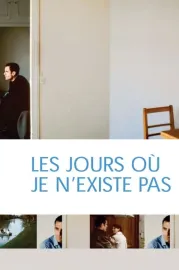 Jours où je n'existe pas, Les