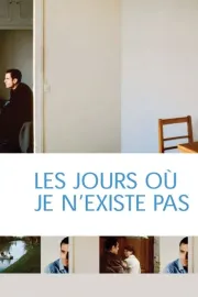 Jours où je n'existe pas, Les