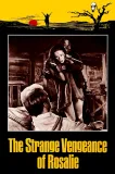 Strange Vengeance of Rosalie, The