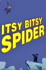 Itsy Bitsy Spider, The