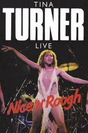 Tina Turner: Nice... and Easy... and Rough