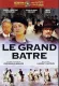 Grand Batre, Le