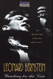 Leonard Bernstein, Reaching for the Note