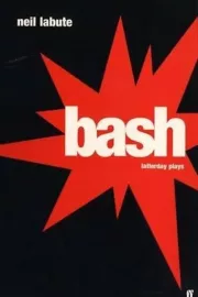 Bash: Latterday Plays