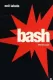 Bash: Latterday Plays