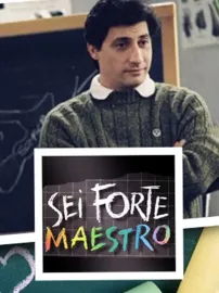 Sei forte, Maestro