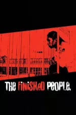 Finished People, The