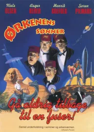 Ørkenens sønner - Gå aldrig tilbage til en fuser!