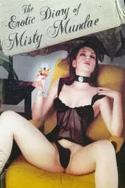 Erotic Diary of Misty Mundae, The