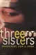 Three Sisters: Searching for a Cure