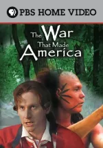 War That Made America, The