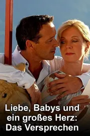 Liebe, Babys und ein großes Herz - Das Versprechen