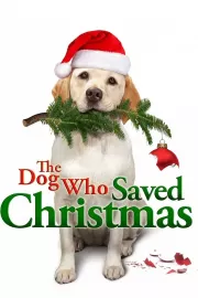 Dog Who Saved Christmas, The
