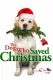 Dog Who Saved Christmas, The