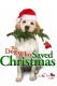 Dog Who Saved Christmas, The