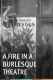 Fire in a Burlesque Theatre, A