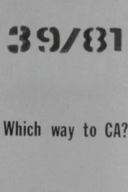 39/81: Which Way to CA?
