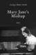 Mary Jane's Mishap