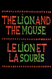 Lion and the Mouse, The