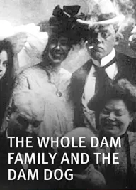 Whole Dam Family and the Dam Dog, The