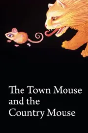 Town Mouse and the Country Mouse, The