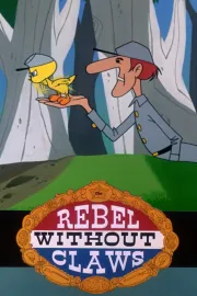 Rebel Without Claws, The
