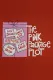 Pink Package Plot, The