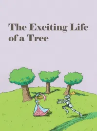 Exciting Life of a Tree