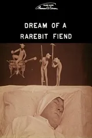 Dream of a Rarebit Fiend, The