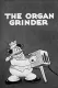Organ Grinder, The
