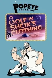 Wolf in Sheik's Clothing, A