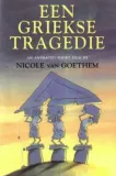Griekse tragedie, Een