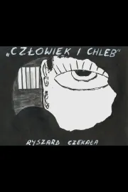 Czlowiek i chleb