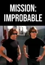 Mission Improbable