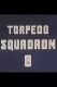 Torpedo Squadron